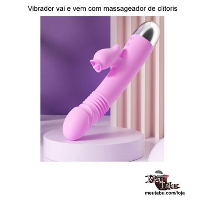 Vibrador vai e vem com massageador de clitoris