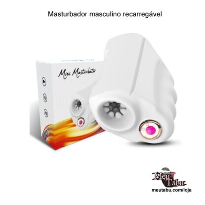 Masturbador masculino recarregável meutabu.com